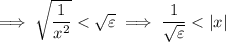 \implies\sqrt{\dfrac1{x^2}}