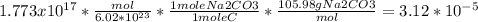 1.773x10^ {17}*  \frac{ mol}{6.02*10^{23}} *  \frac{1 mole Na2CO3}{1 moleC}*  \frac{105.98g Na2CO3}{mol}  = 3.12 * 10^{-5}