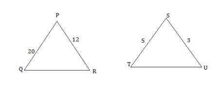 David drew pqr and stu so that p s, pr = 12, su = 3, pq = 20, and st = 5. are pqr and stu similar?