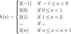 h(x)=\begin{cases}2(-1) & \text{ if } -1\leq x