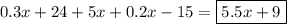 0.3x+24+5x+0.2x-15=&#10;\boxed{5.5x+9}