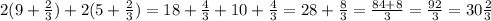 2(9+\frac{2}{3})+2(5+\frac{2}{3})=18+\frac{4}{3}+10+ \frac{4}{3}=28+\frac{8}{3}=\frac{84+8}{3}=\frac{92}{3}=30\frac{2}{3}