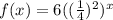 f(x)=6((\frac{1}{4})^2)^x