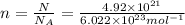 n=\frac{N}{N_A}=\frac{4.92\times 10^{21}}{6.022\times 10^{23} mol^{-1}}