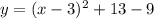 y=(x-3)^2+13-9