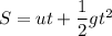 S = u t +\dfrac{1}{2}gt^2