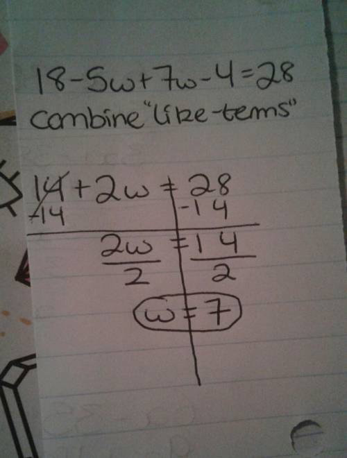 18-5w+7w-4=28 does any one knows that answer