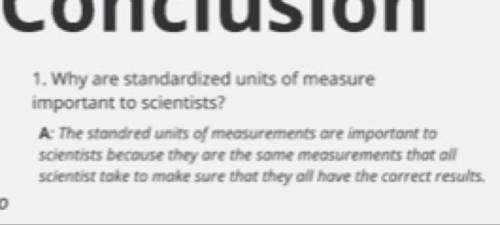 Why are standardized units of measure important to scientists?
