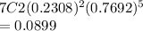 7C2(0.2308)^2(0.7692)^5\\=0.0899