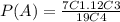 P(A) = \frac{7C1.12C3}{19C4}