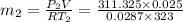 m_2=\frac{P_2V}{RT_2}=\frac{311.325\times 0.025}{0.0287\times 323}