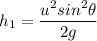 h_1=\dfrac{u^2sin^2\theta}{2g}