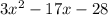 3 x^{2}-17 x-28