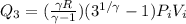Q_3 = (\frac{\gamma R}{\gamma - 1})(3^{1 / \gamma} - 1)P_i V_i