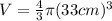 V=\frac{4}{3}\pi (33cm)^3