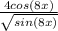 \frac{4cos(8x)}{\sqrt{sin(8x)}}