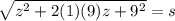 \sqrt{z^2 + 2(1)(9)z + 9^2} =s