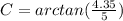 C=arctan(\frac{4.35}{5} )