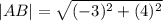 |AB|=\sqrt{(-3)^2+(4)^2}