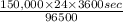 \frac{150,000 \times 24 \times 3600 sec}{96500}