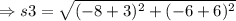 \Rightarrow s 3=\sqrt{(-8+3)^{2}+(-6+6)^{2}}