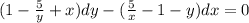 (1-\frac{5}{y}+x)dy-(\frac{5}{x}-1-y)dx=0