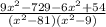 \frac{9x^2-729-6x^2+54}{(x^2-81)(x^2-9)}