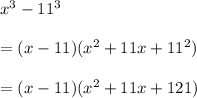 x^3-11^3\\ \\ =(x-11)(x^2+11x+11^2)\\ \\ =(x-11)(x^2+11x+121)