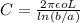 C=\frac{2\pi \epsilon o L}{ln (b/a)}