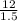 \frac{12}{1.5}