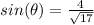 sin(\theta) = \frac4{\sqrt{17}}