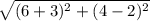 \sqrt{(6+3)^2+(4-2)^2}