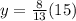 y=\frac{8}{13}(15)