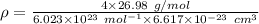 \rho=\frac {4\times 26.98\ g/mol}{6.023\times 10^{23}\ {mol}^{-1}\times 6.617\times 10^{-23}\ cm^3}