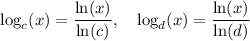 \log_c(x) = \dfrac{\ln(x)}{\ln(c)},\quad \log_d(x) = \dfrac{\ln(x)}{\ln(d)}
