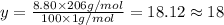 y=\frac{8.80\times 206 g/mol}{100\times 1 g/mol}=18.12\approx 18