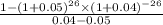 \frac{1-(1+0.05)^{26}\times (1+0.04)^{-26} }{0.04-0.05}