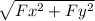 \sqrt{Fx^{2} +Fy^{2} }