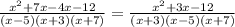 \frac{x^{2}+7x-4x-12 }{(x-5)(x+3)(x+7)} =\frac{x^{2}+3x-12 }{(x+3)(x-5)(x+7)}