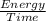 \frac{Energy}{Time}