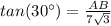 tan(30^{\circ})=\frac{AB}{7\sqrt{3}}