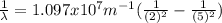 \frac{1}{\lambda} = 1.097x10^{7}m^{-1}(\frac{1}{(2)^{2}}-\frac{1}{(5)^{2}})