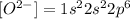 [O^{2-}]=1s^22s^22p^6