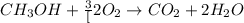 CH_3OH+\frac{3}[2}O_2\rightarrow CO_2+2H_2O