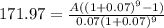 171.97=\frac{A((1+0.07)^{9}-1 )}{0.07(1+0.07)^{9} }
