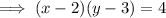 \implies (x-2)(y-3) = 4