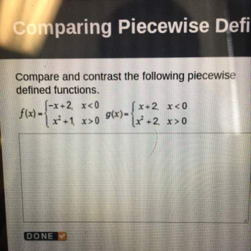 Compare and contrast the following piecewise defined functions.
