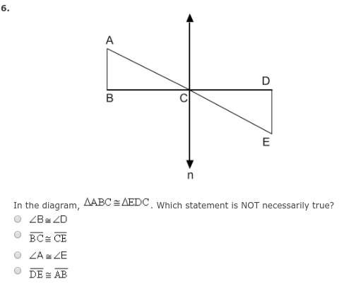 In the diagram, abc = edc. which statement is not necessarily true?