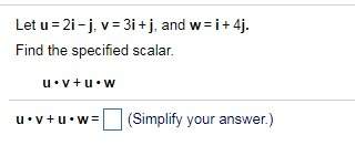 Q7 q10.) find the specified scalar.