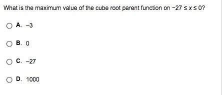 What is the maximum value of the cube root parent function on −27 ≤ x ≤ 0?